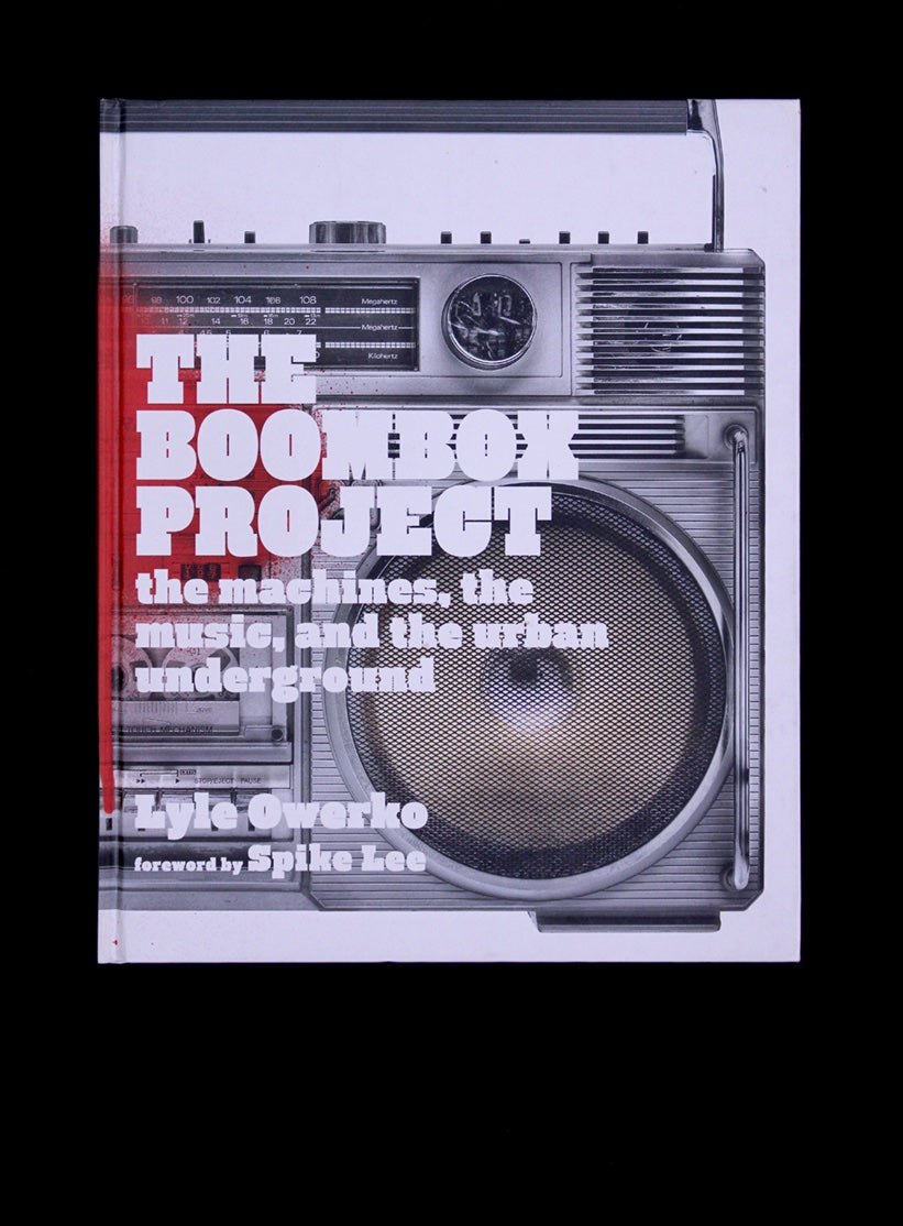 The Boombox Project: the Machines, the Music, and the Urban Underground